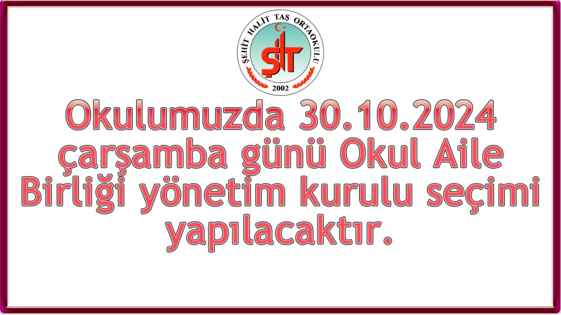 Okul Aile Birliği Yönetim Kurulu Seçimi-30.10.2024  